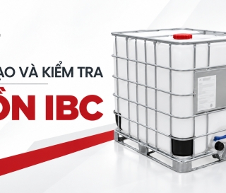 Cấu tạo bồn IBC 1000L và cách kiểm tra chất lượng trước khi mua